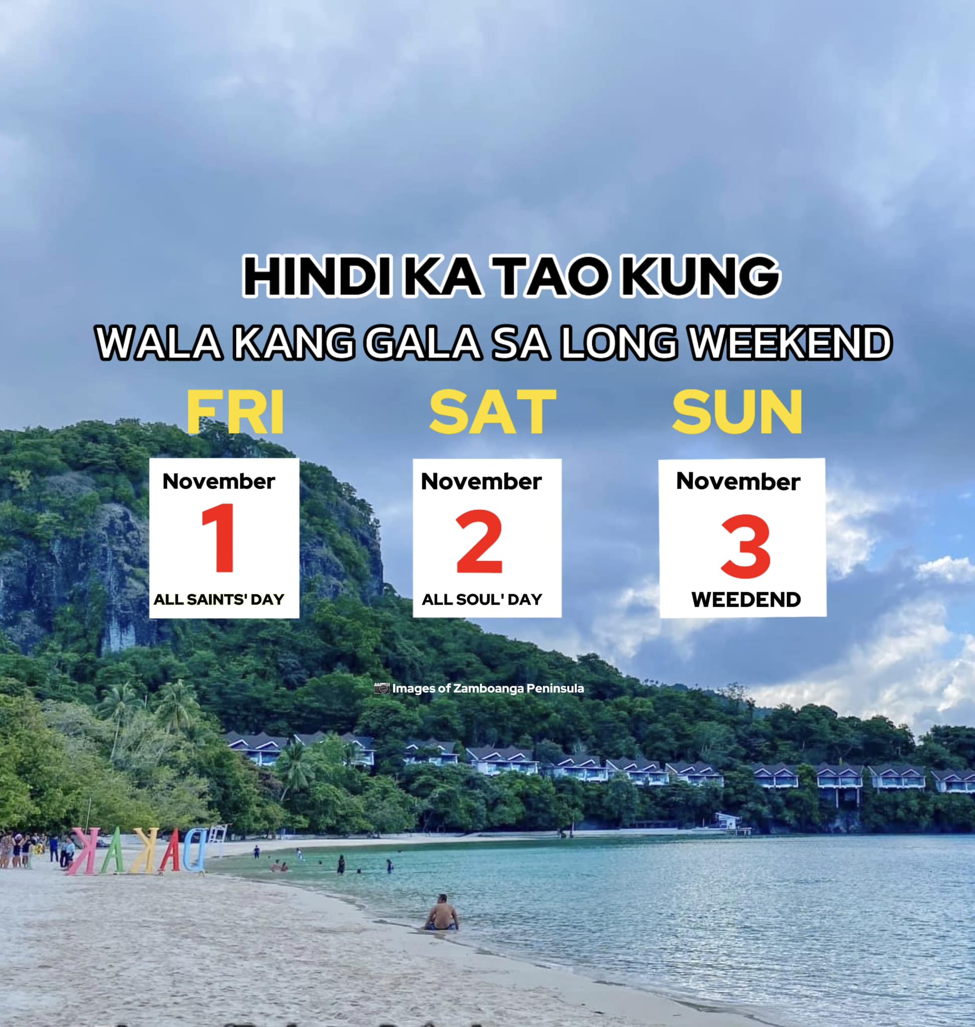 Images - Hindi ka tao kung wala kang gala sa long weekend 🏝️🌊 | Facebook