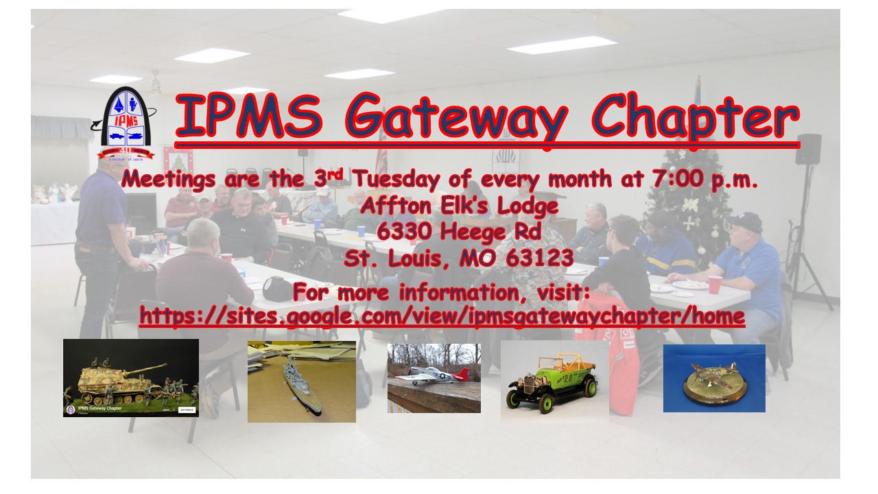 IPMS Gateway Chapter | St. Louis MO