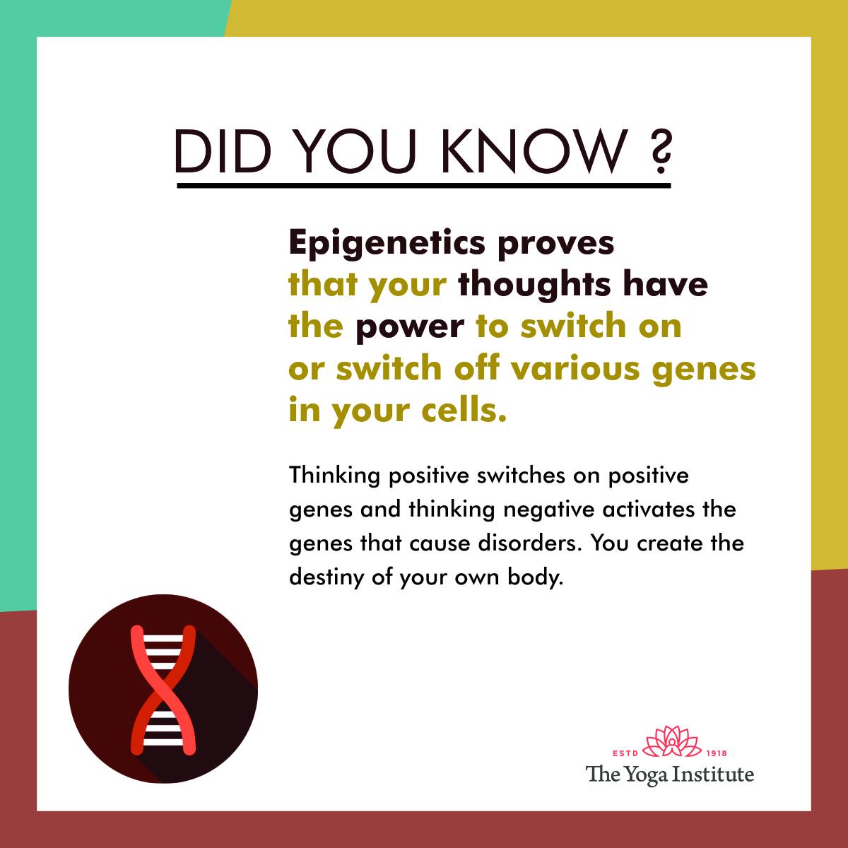 The Yoga Institute - Our genes hold immense power; ensure that you are ...