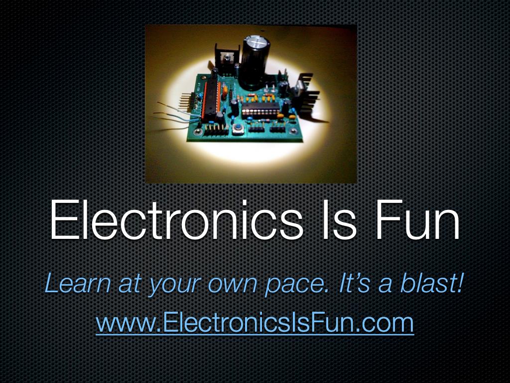 Electronics Is Fun