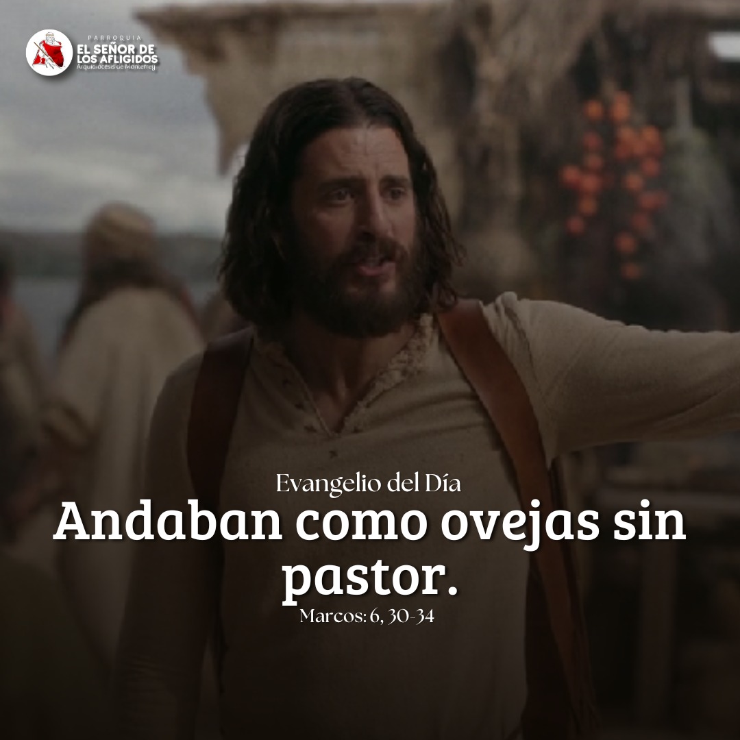 📖EVANGELIO [Andaban... - Parroquia El Señor de los Afligidos