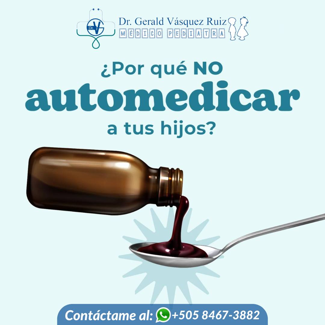 🚨 No automedicar a tu... - Pediatría - Dr. Gerald Vásquez | Facebook