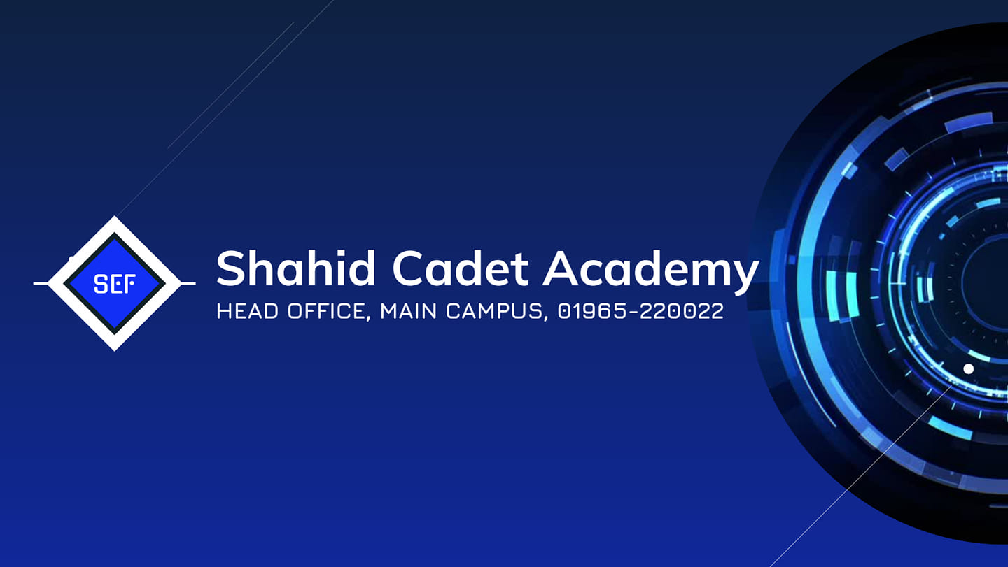Shahid Cadet Academy, Uttara, Head Office | Dhaka