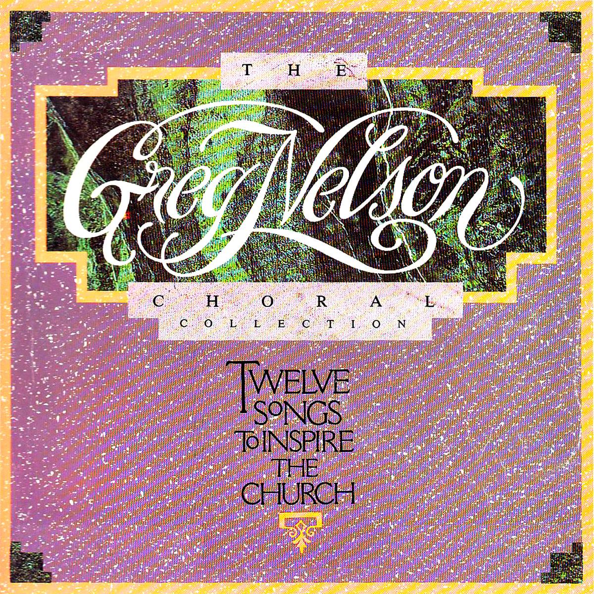 THE GREG NELSON CHORAL... - Grace Note Digital Music | Facebook