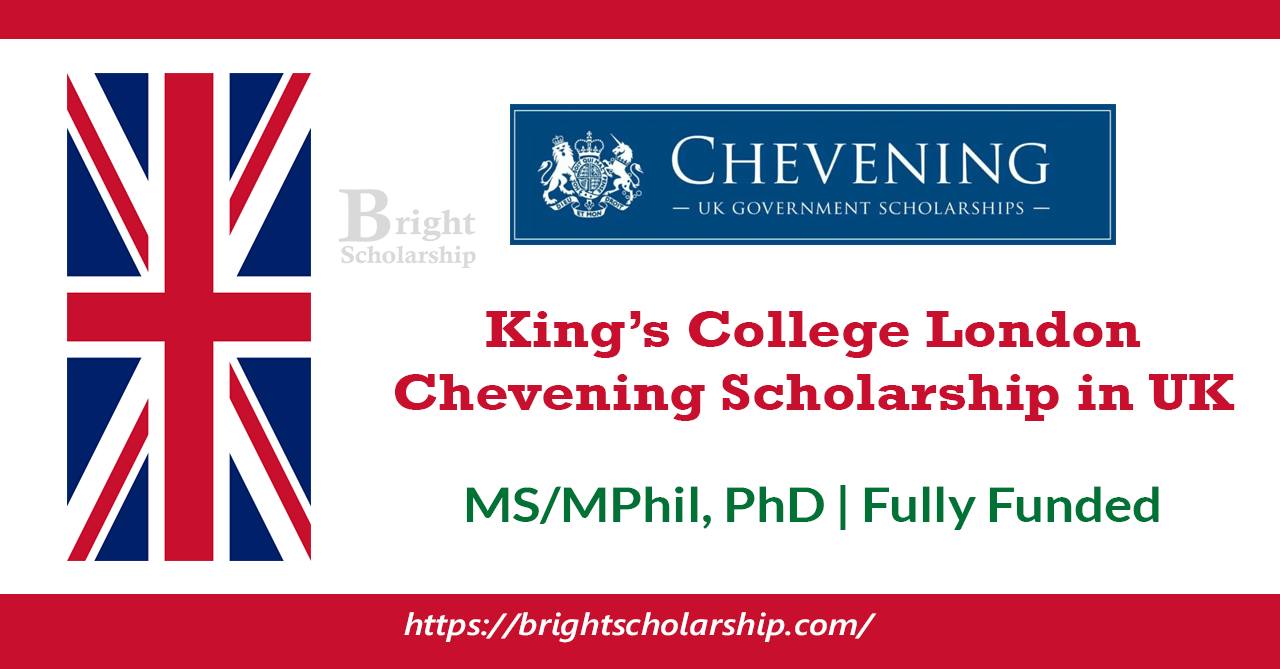 Kings College London Chevening... - Bright Scholarship