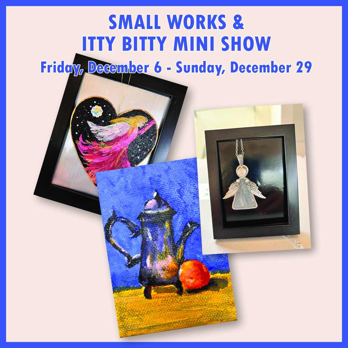 2024 SMALL WORKS & ITTY BITTY MINI SHOW OPENING RECEPTION & AWARDS ...