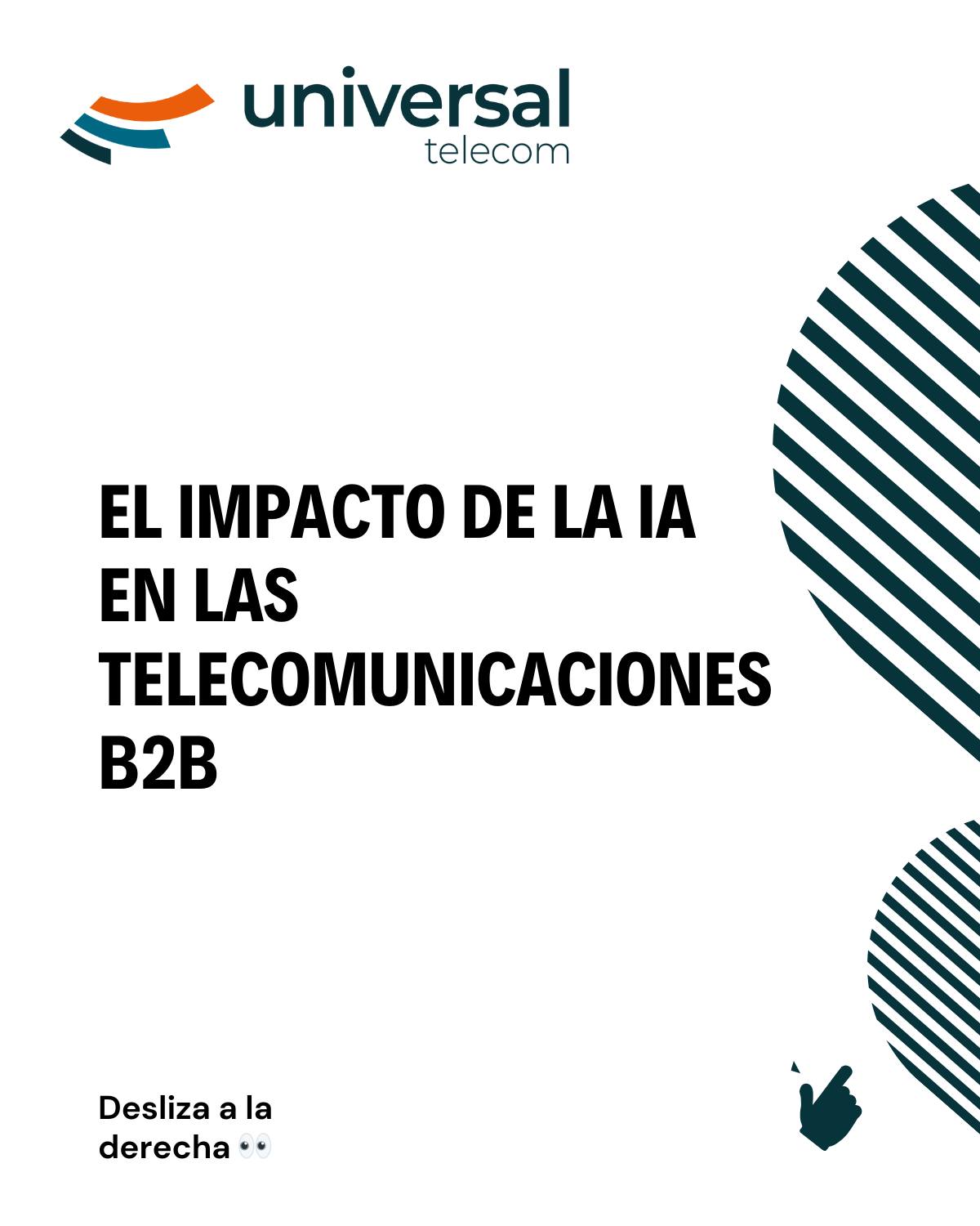 El impacto de la IA en las... - Universal Telecom Experts S.L