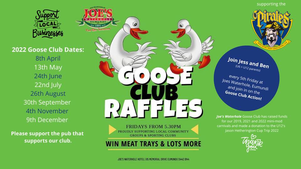 Joes Waterhole + Noosa Pirates - Goose Club Raffle