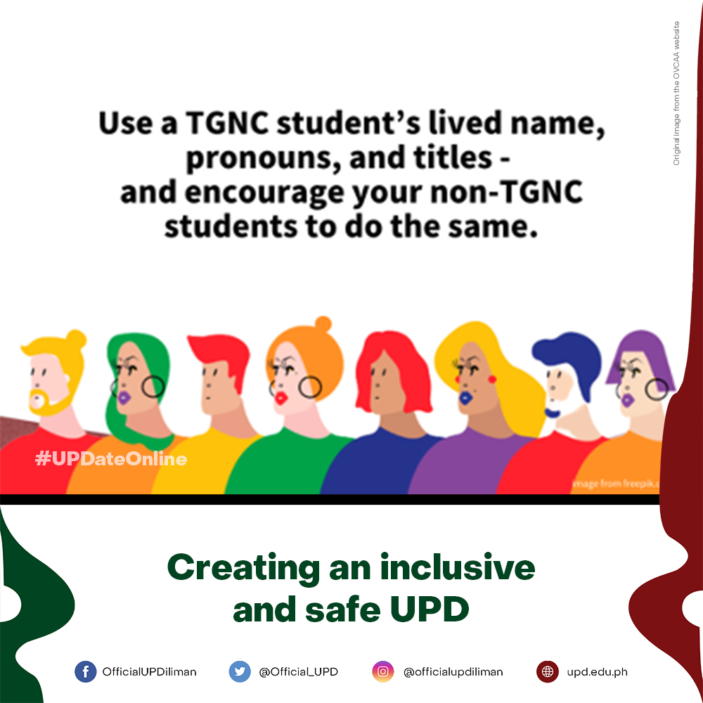 “UP Diliman (UPD) as everyone’s safe space. “It is the intention of UPD ...