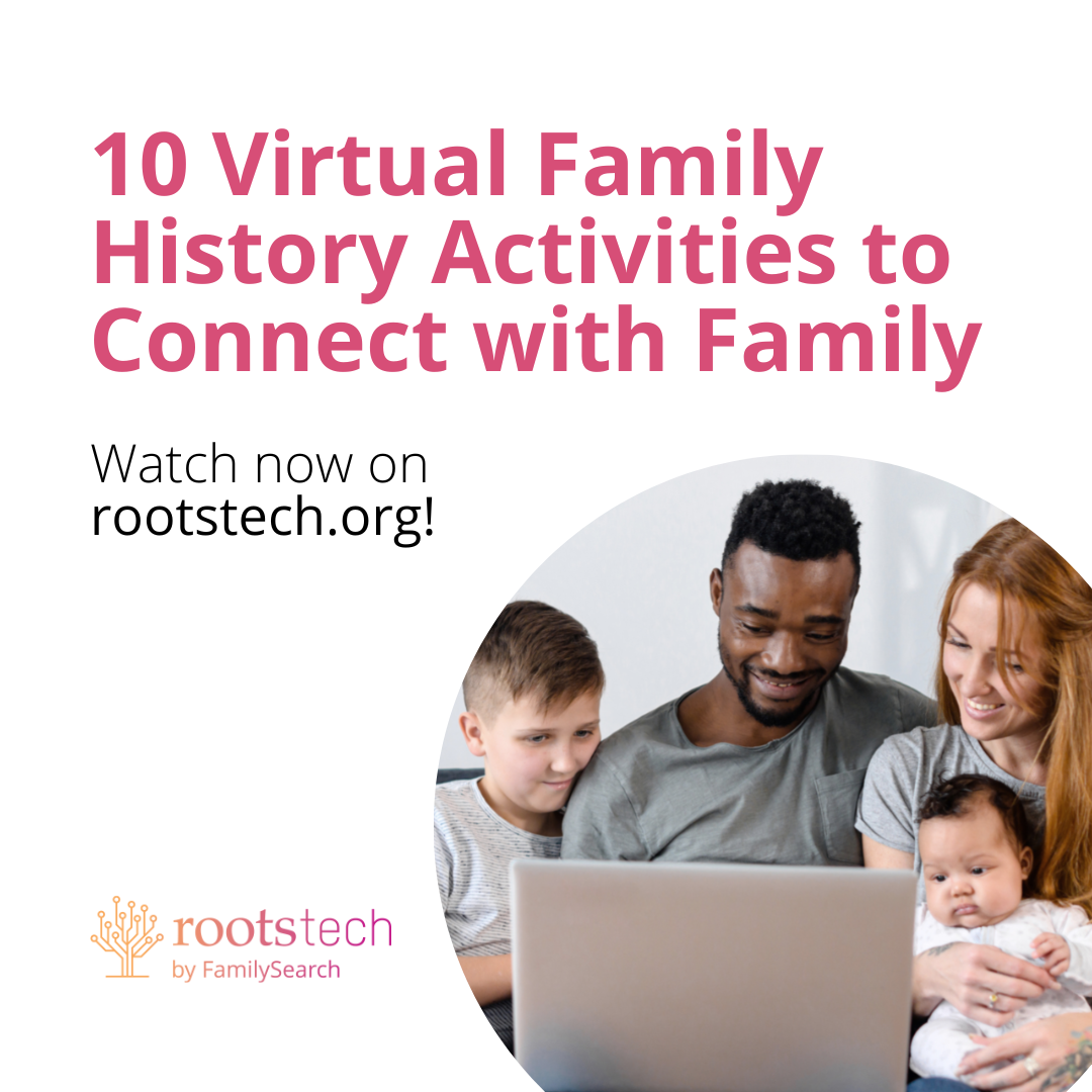 RootsTech - CLASS OF THE WEEK Get ideas for fun virtual...