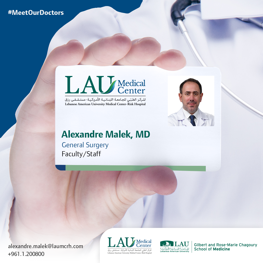 Dr. Alexandre Malek... - LAU Medical Center-Rizk Hospital | Facebook