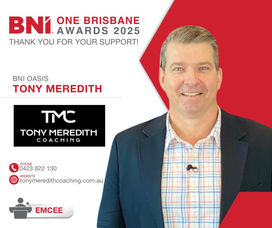 🎉 Big thanks to Tony Meredith of... - BNI Brisbane Central