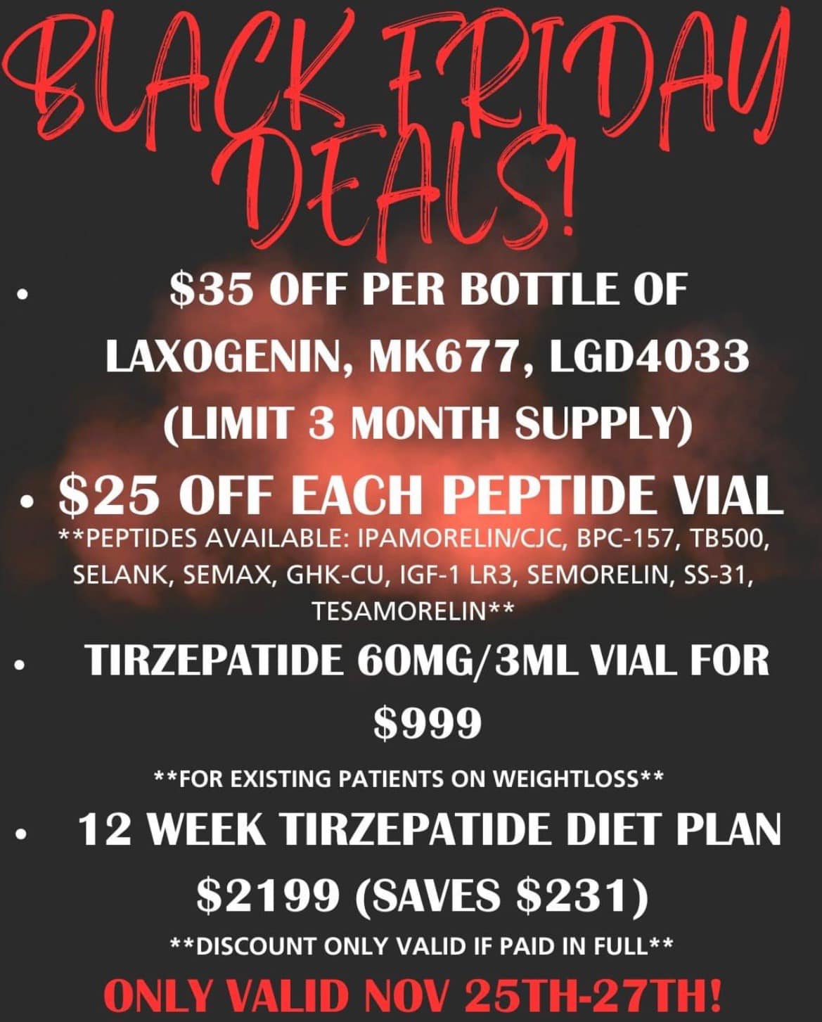 black friday tirzepatide deals DROP #3, PURCHASE 3ML OF FOR $749 GET A $50 GIFT CERTIFICATE FREE, PURCHASE 6ML OF TIRZEPATIDE FOR $1499 GET A $100 GIFT CERTIFICATE FREE, Call us at 973-998-9833 or stop in and pick it up Woman Up Hormone Performance Center