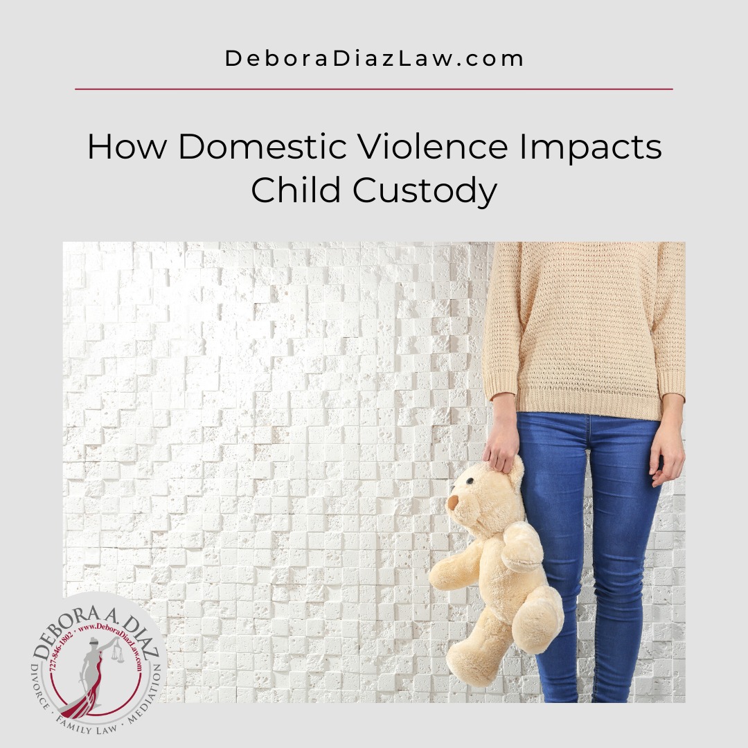 How Domestic Violence... - Law Office of Debora A. Diaz