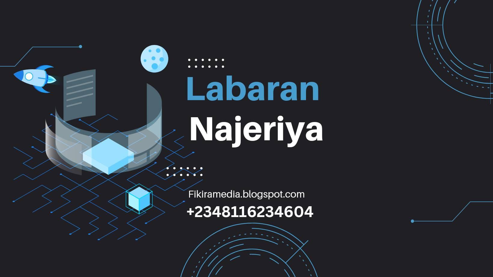 Labaran Najeriya