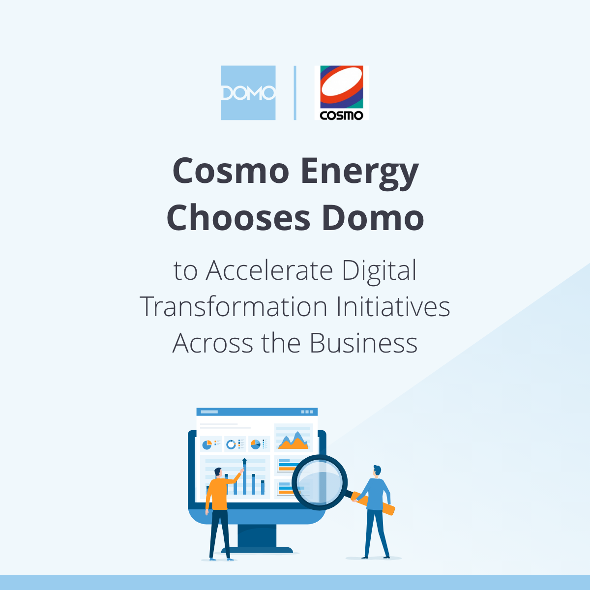 Domo, Inc. - We're excited to announce that Cosmo Energy has chosen ...
