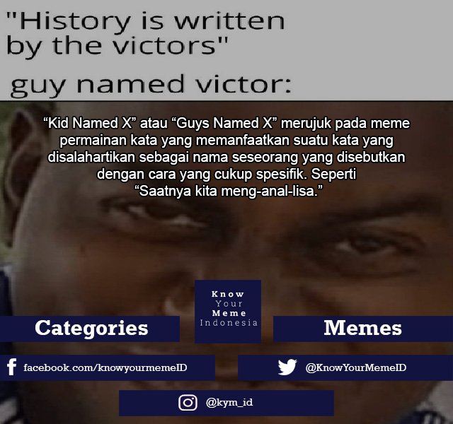 “Kid Named X” atau... - Know Your Meme Indonesia - Unofficial | Facebook