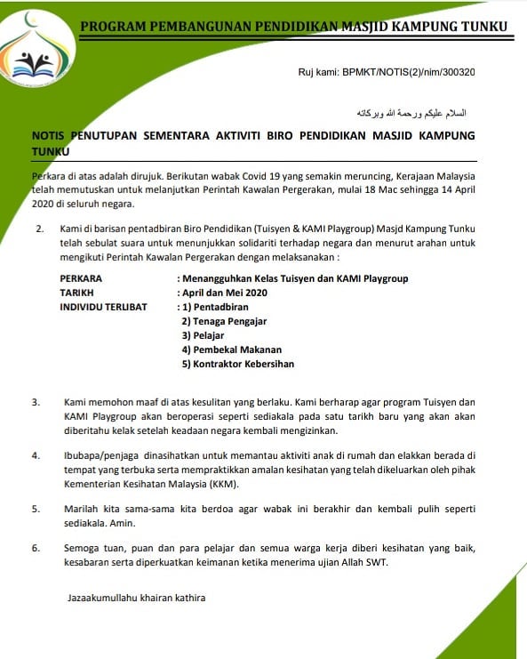 Assalamualaikum Tuan Puan Disertakan Notis Notis Penutupan Sementara Operasi Segala Aktiviti Biro Pendidikan Masjid Kampung Tunku Dengan Perintah Kawalan Pergerakan Untuk Rujukan Pihak Tuan Puan Terima Kasih Nurul Iftitah Koordinator Operasi Biro