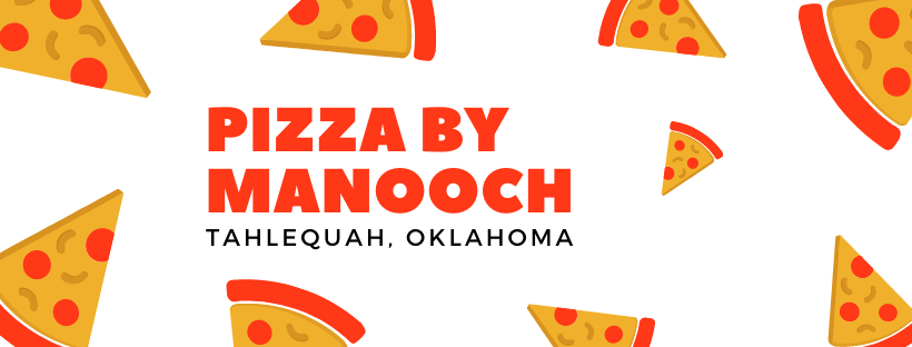 Pizza by Manooch | Tahlequah OK