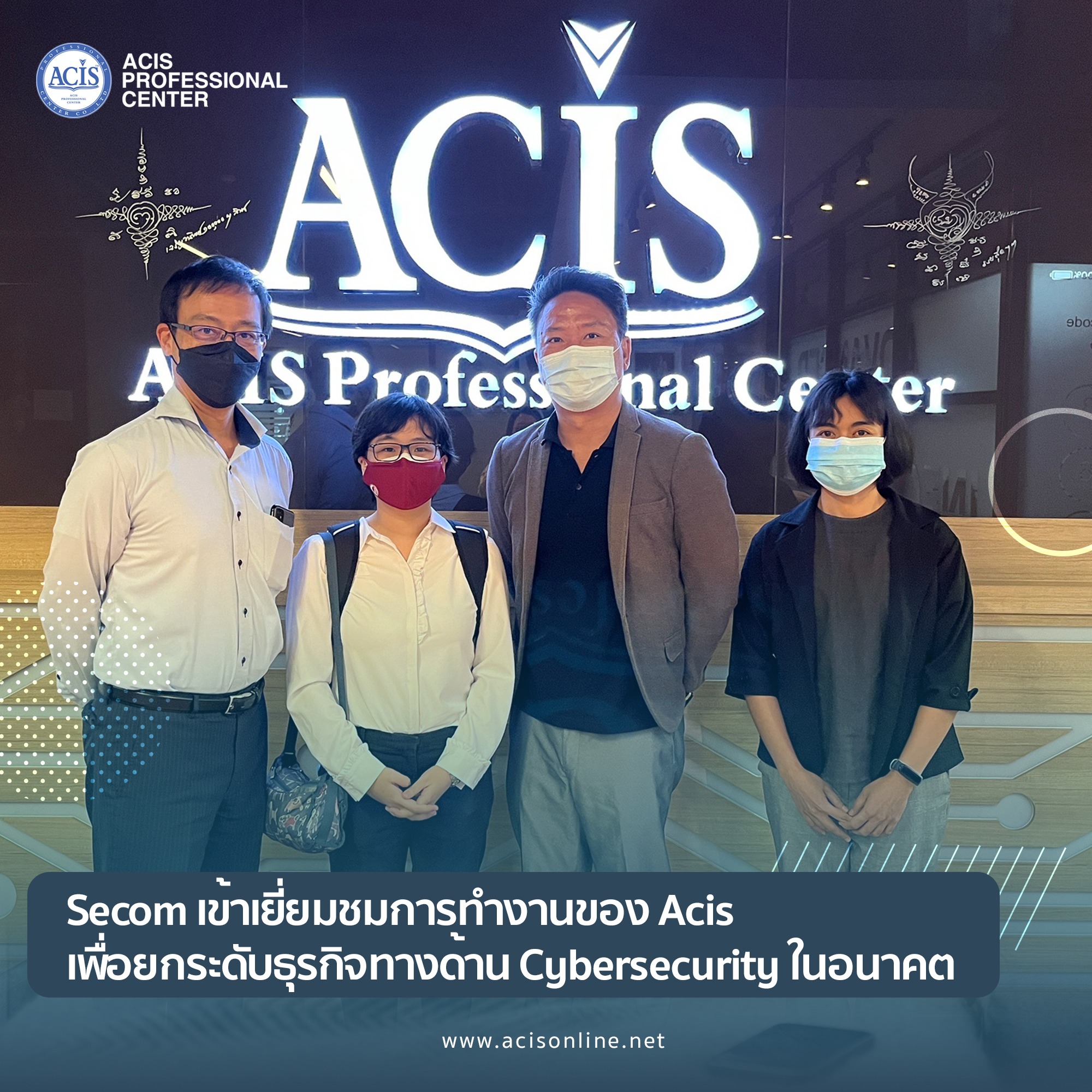 Secom... - ACIS Professional Center Co., Ltd.
