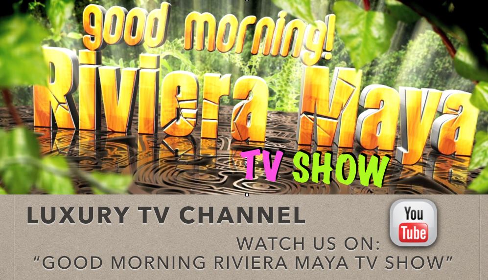 Good Morning Riviera Maya TV Show