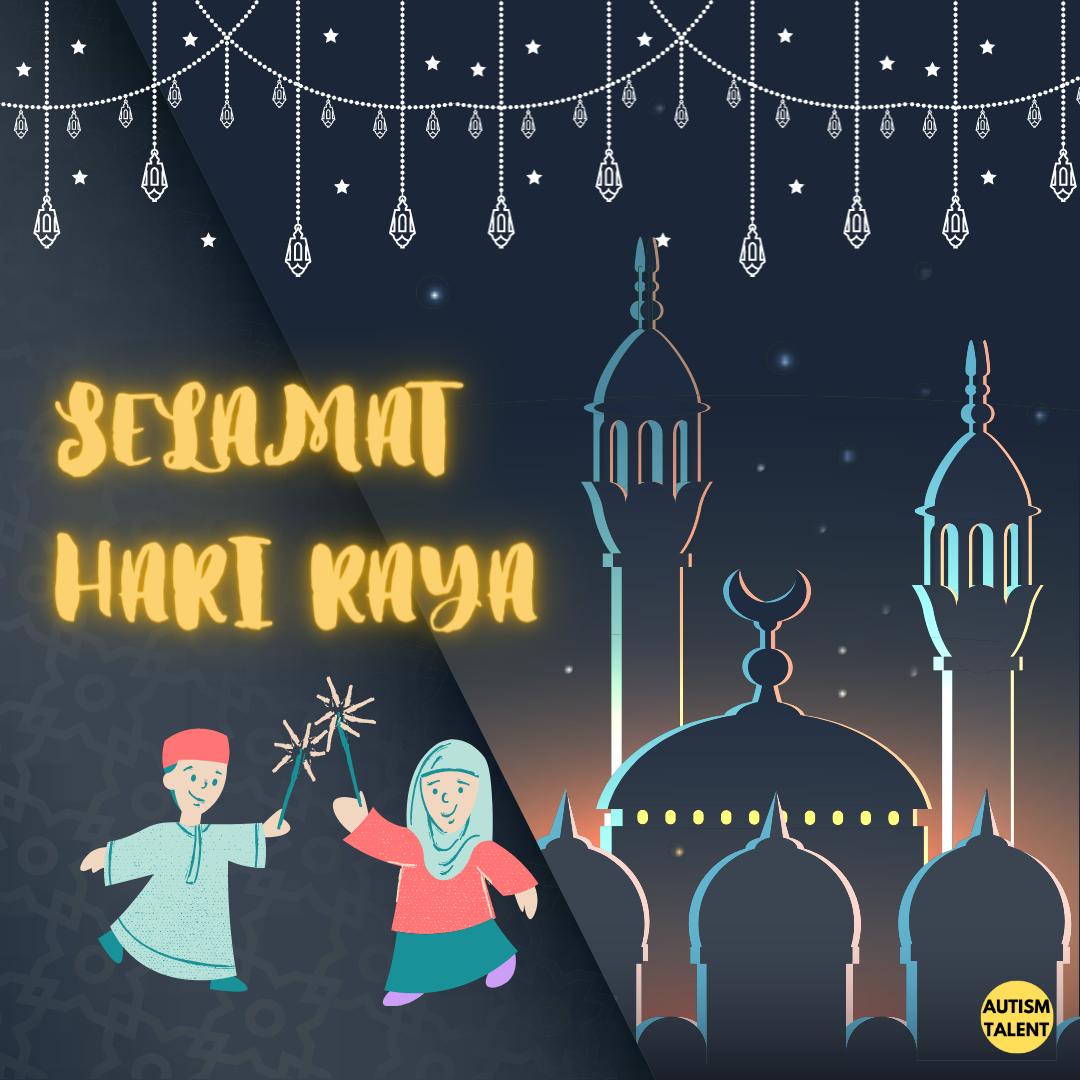 Autism Talent - HARI RAYA SOCIAL STORY 3.0. Read it with...