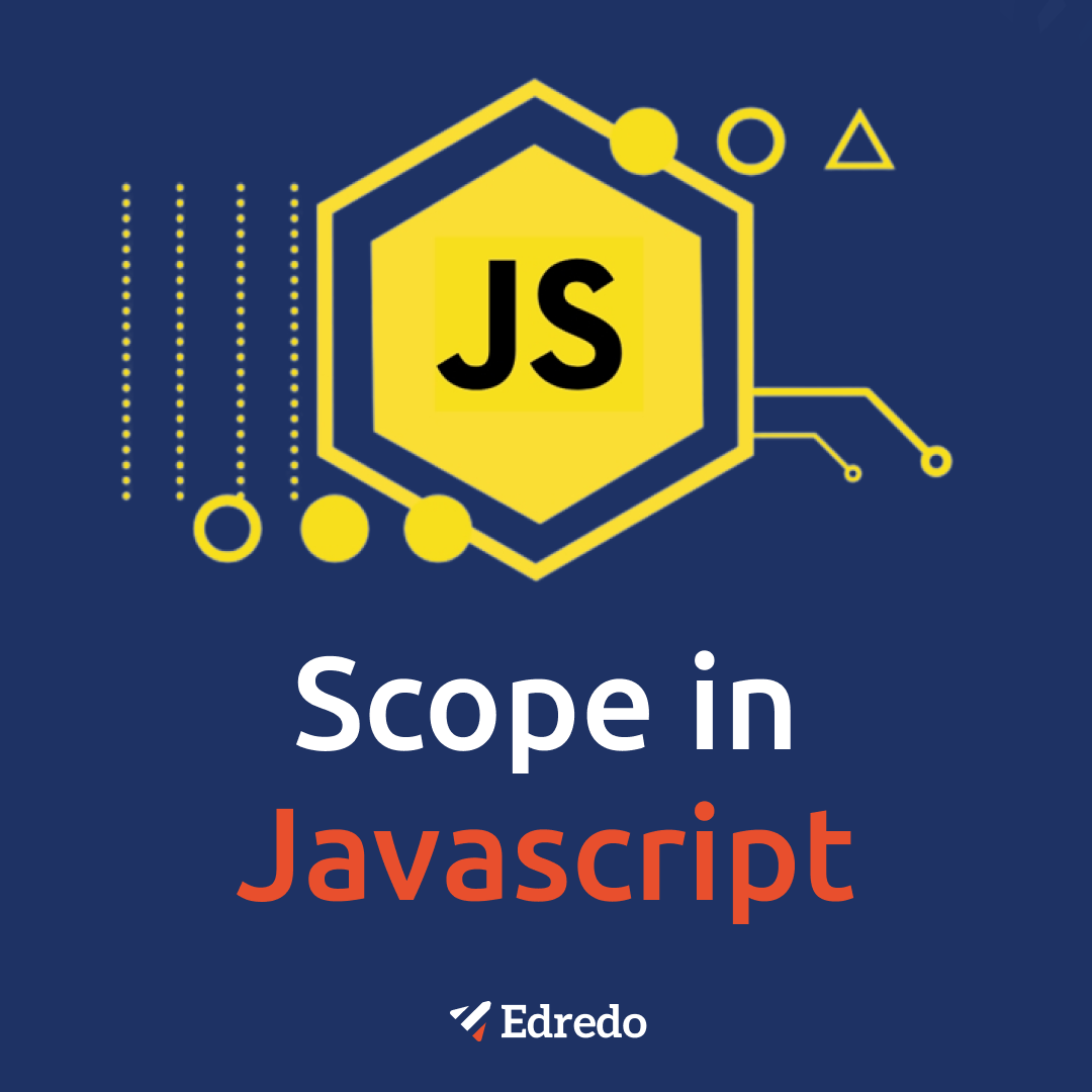 Edredo - Do you understand the various JavaScript scopes?...
