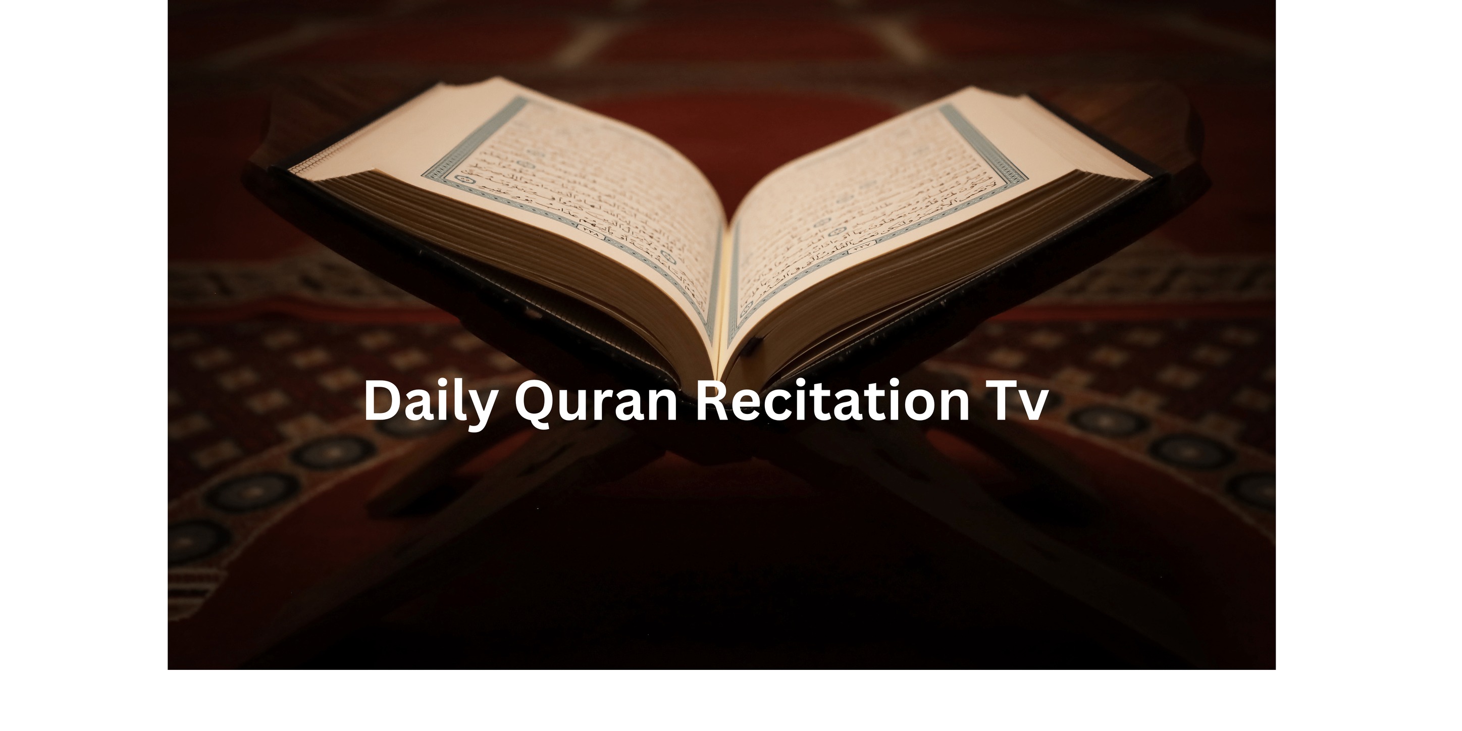 Daily Quran Recitation Tv | Jega