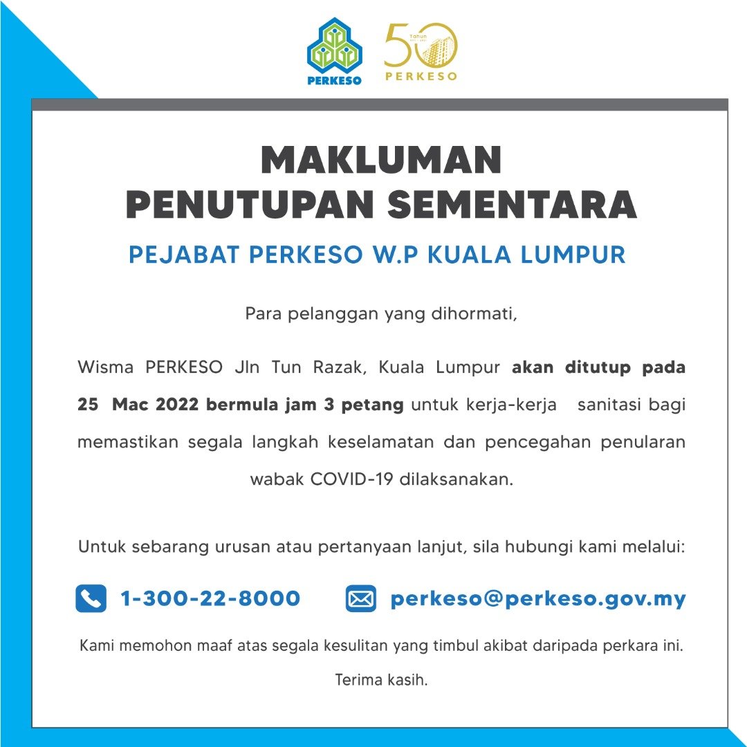 Pertubuhan - Wisma PERKESO Jalan Tun Razak, Kuala Lumpur akan ditutup ...