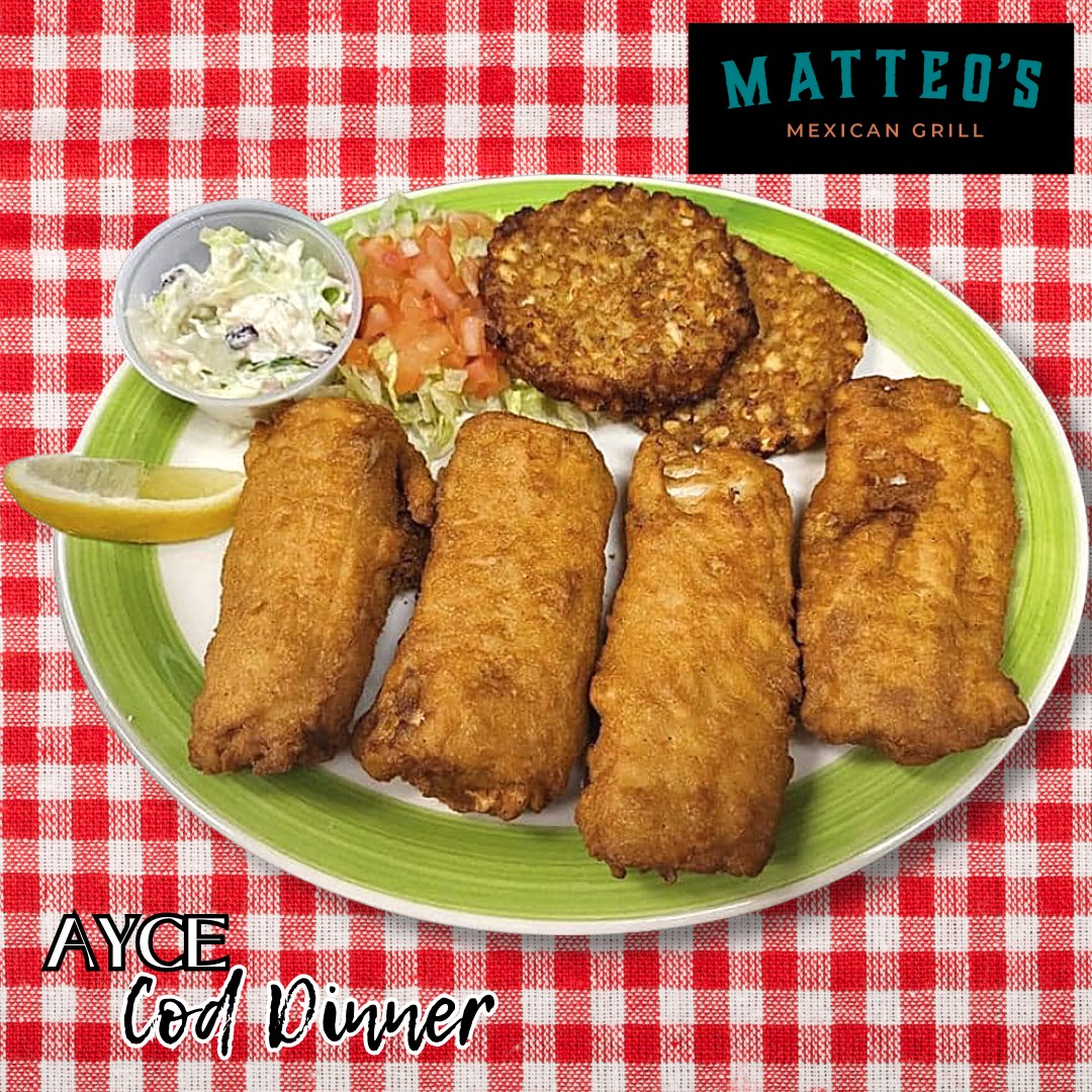 Matteo's - All-You-Can-Eat Cod is the star of our Fridays! Visit Our ...