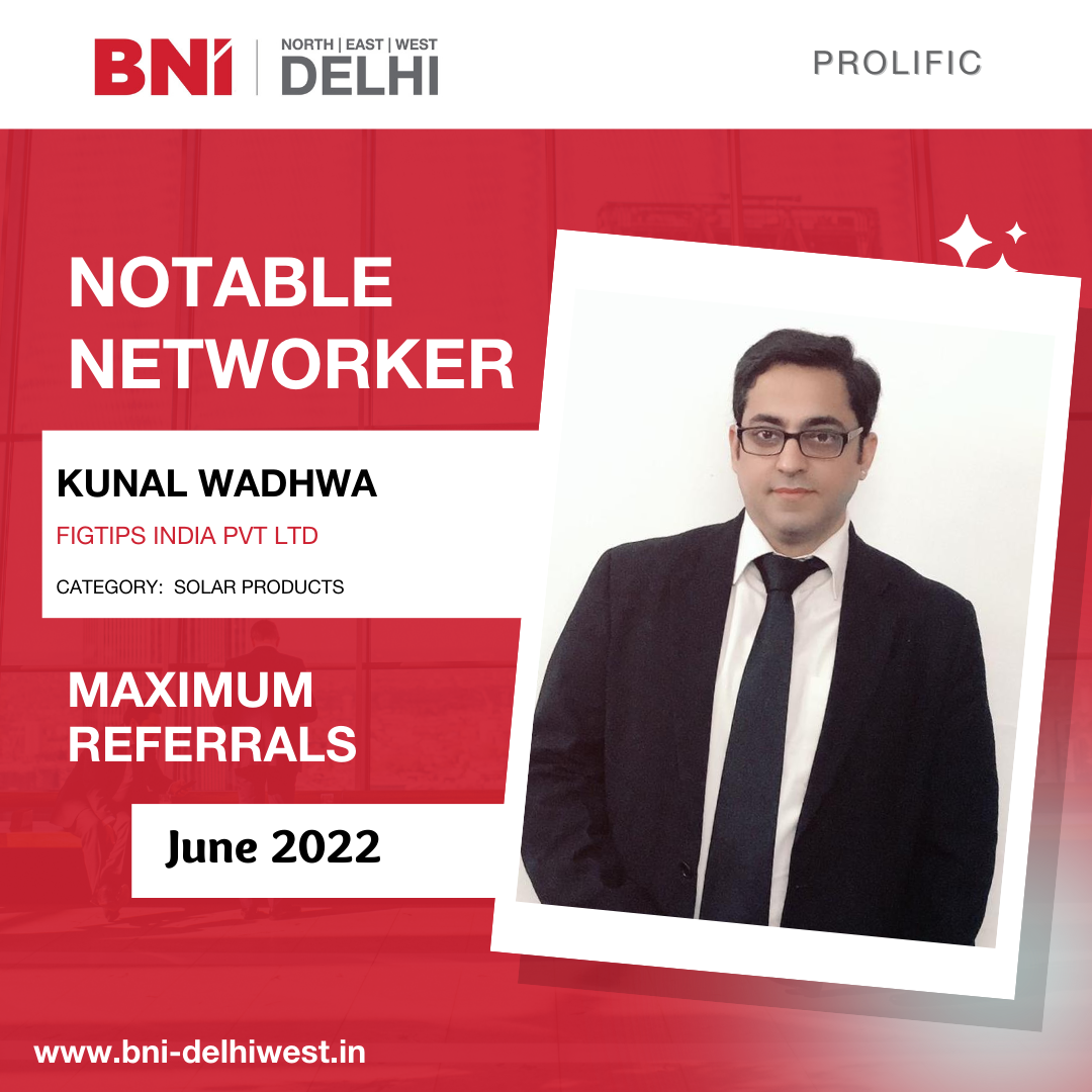 BNI New Delhi - Congratulations Mr Kunal Wadhwa of Figtips India Pvt ...