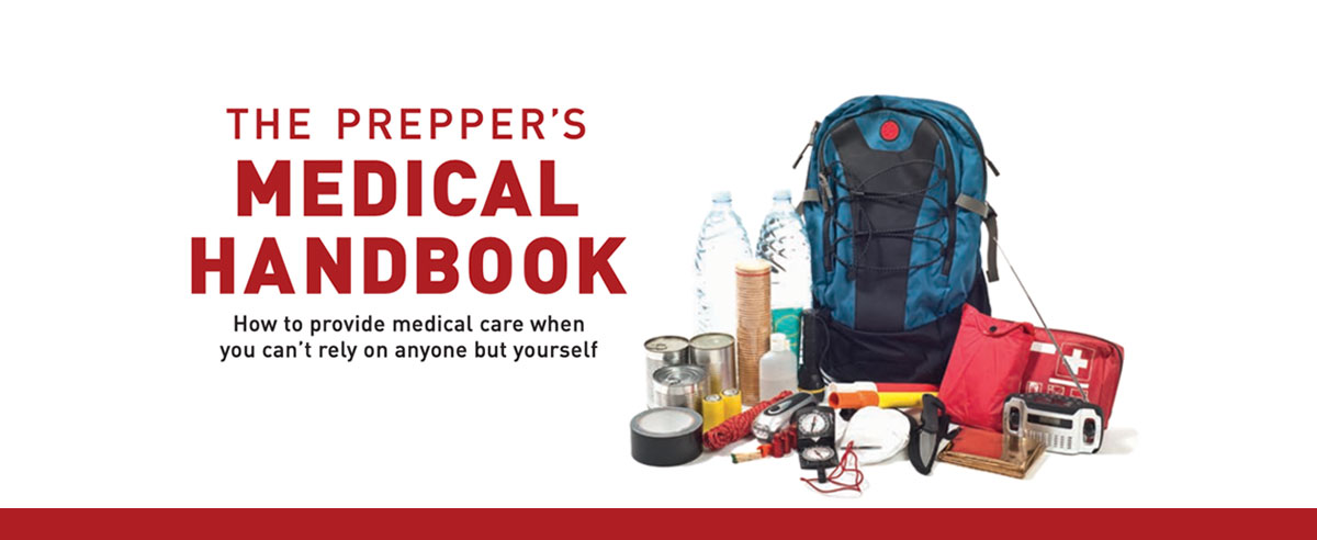 Prepper's Medical Handbook