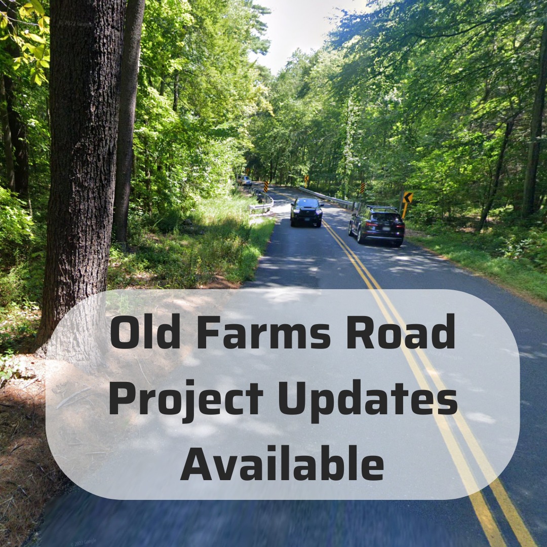 Town - We've posted updates on the status of the Old Farms Road Project ...