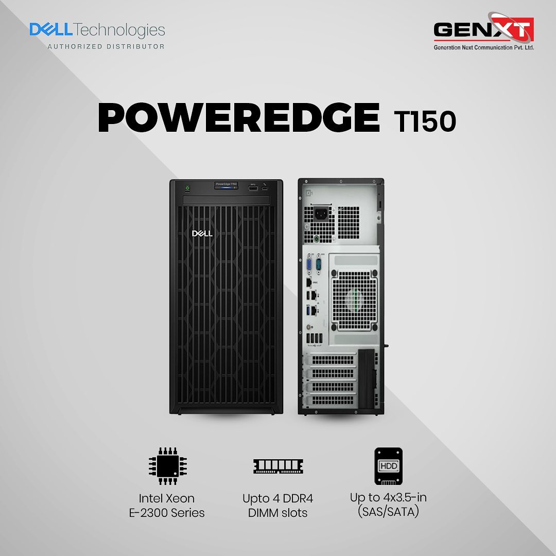 Genxt - Deliver the value of data ‼️ The PowerEdge T150, powered by the ...