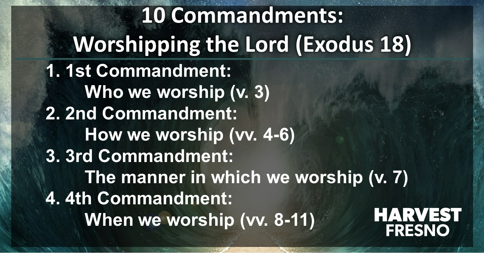 Harvest Fresno - The first four 10 Commandments are refer... | Facebook