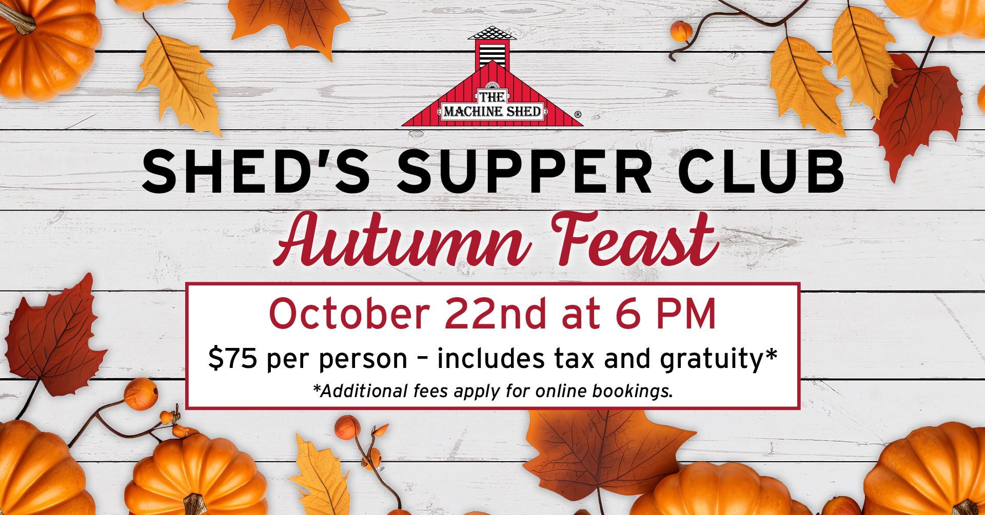 Machine Shed Supper Club - Autumn Feast