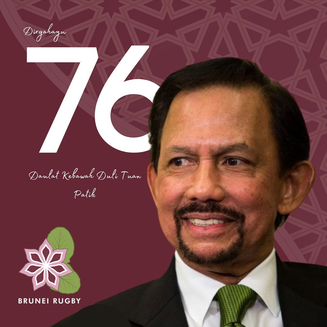 Brunei Rugby - Selamat Hari Keputeraan yang ke 76 tahun....