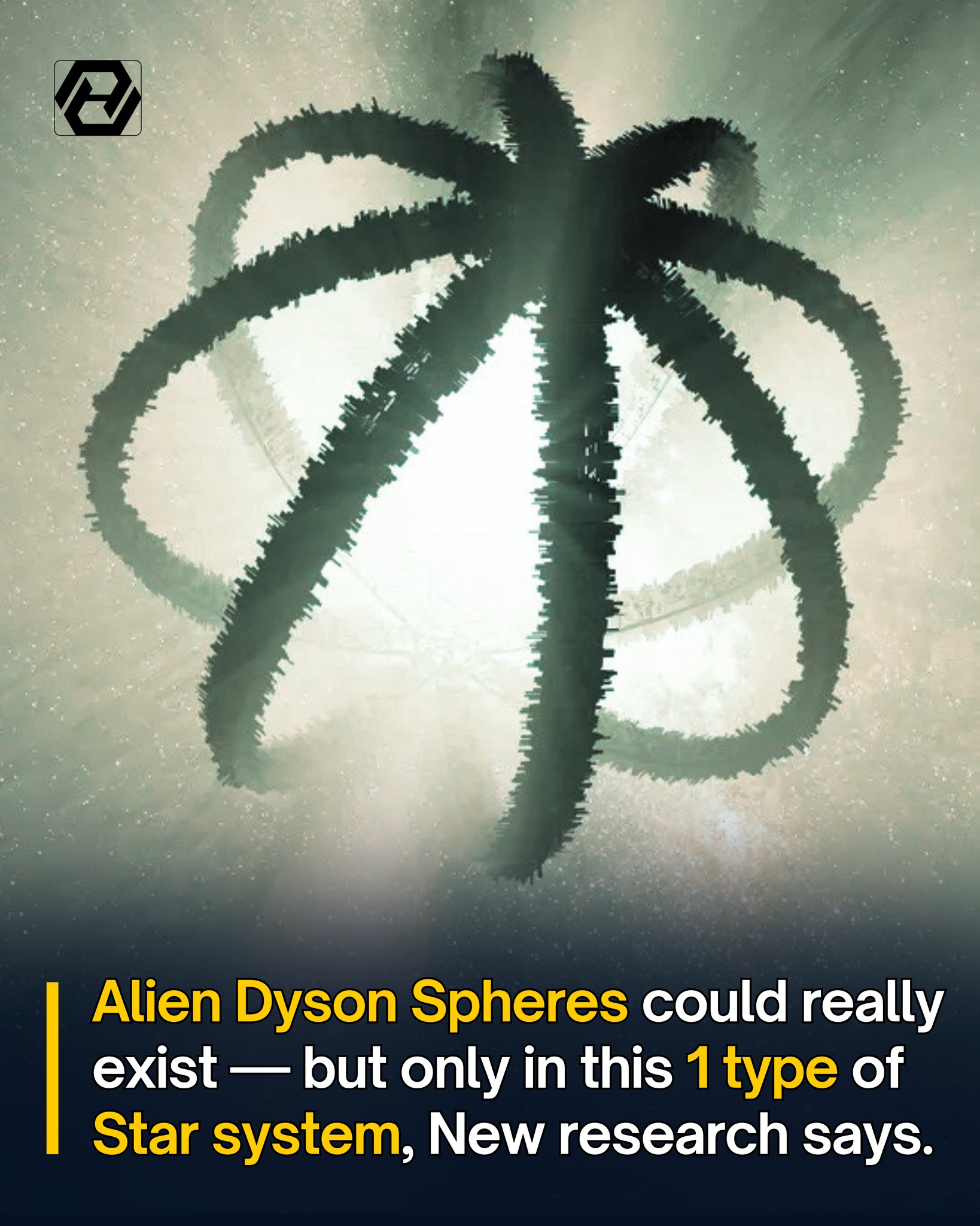 AyE - 🛞 A new study suggests that Dyson spheres—hypothetical ...