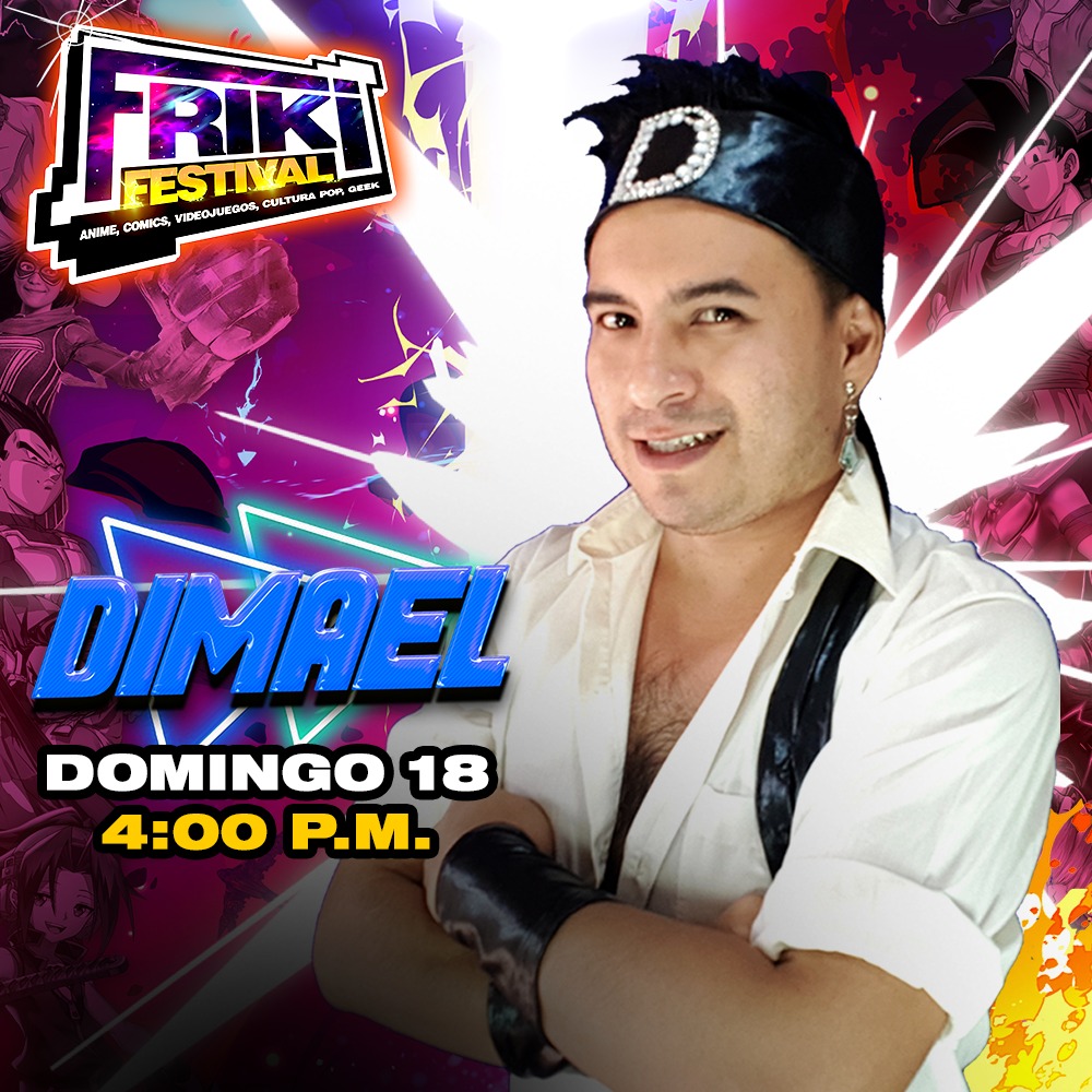 Friki Festival - 🚨 Prepárense todos 🚨 Dimael viene a...