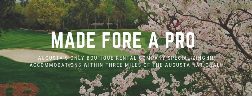 Made Fore A Pro Augusta- Masters Rental