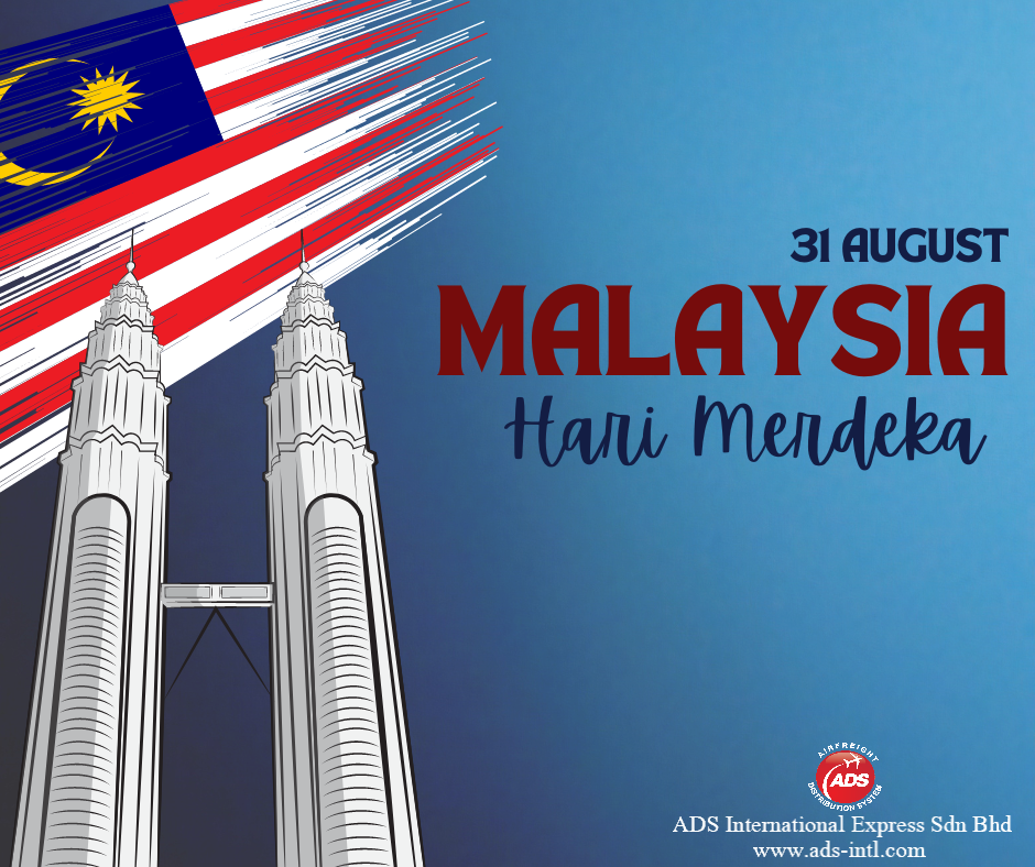 Selamat Hari Merdeka... - ADS International Express Sdn Bhd