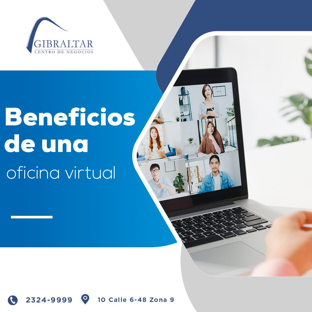 Gibraltar - Te compartimos algunos beneficios de las oficinas virtuales ...