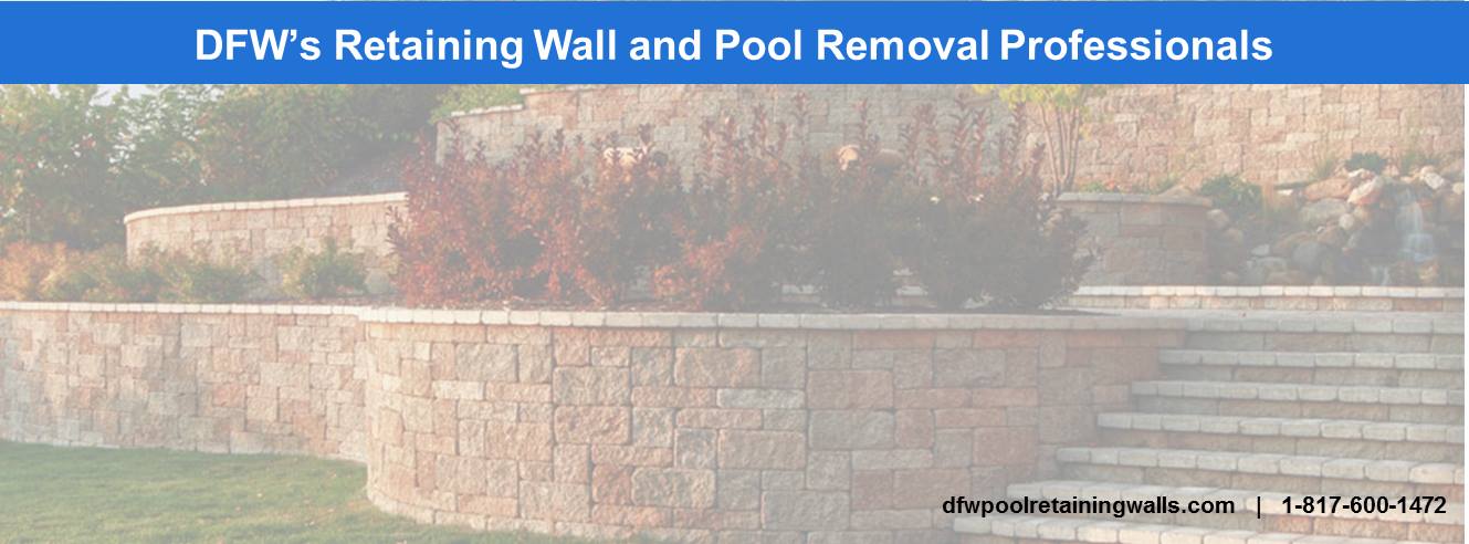 DFW Retaining Walls and Pool Demo LLC | Fort Worth TX
