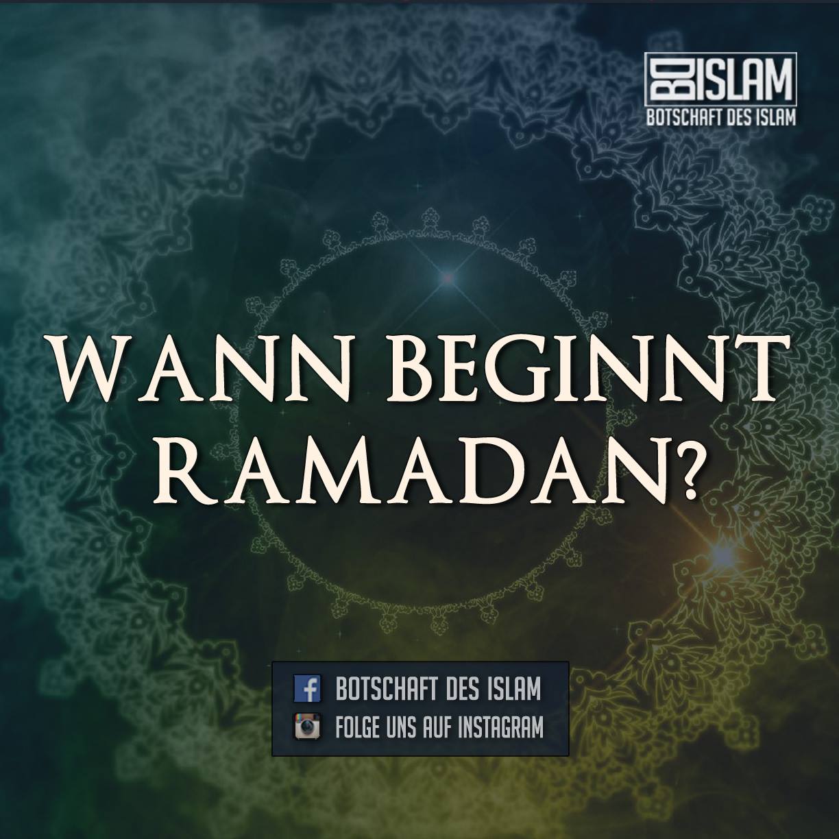 Wann Ist Ramadan Der Beginn Des Botschaft Des Islam