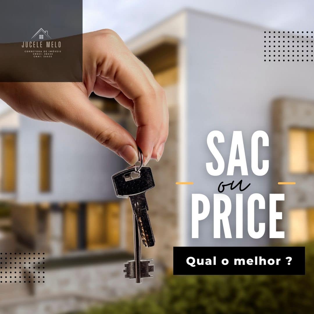SAC ou Price: qual a... - Jucele Melo - Corretora de Imóveis | Facebook