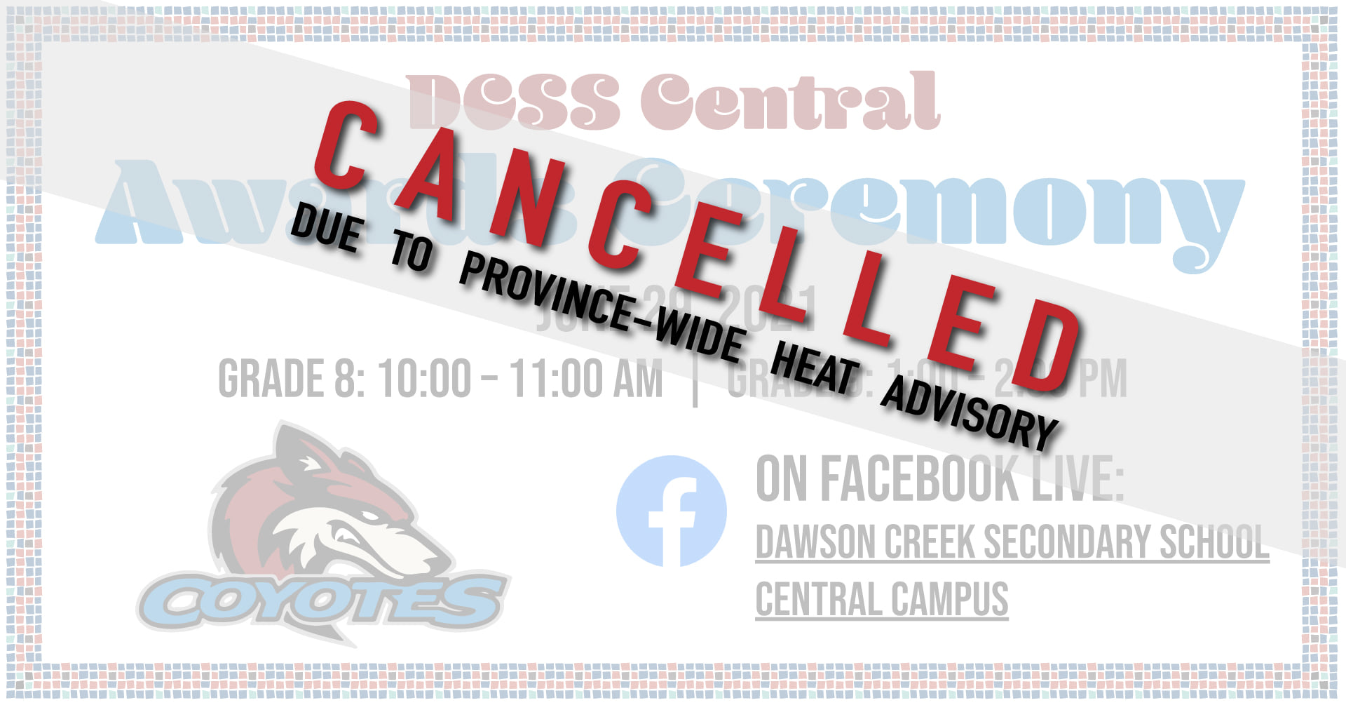 Dawson - Due to the heat advisory, the DCSS Awards Ceremony has been ...
