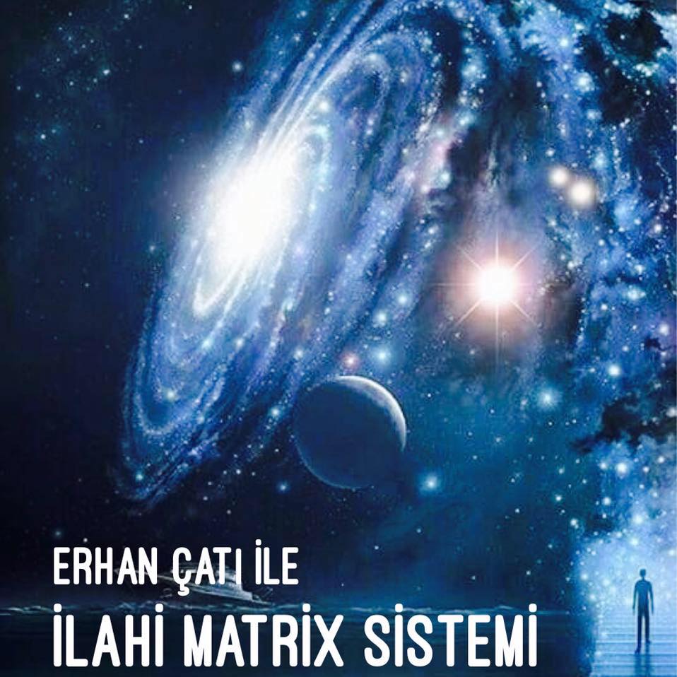 BİZ'den - Erhan Çatı ile İLAHİ MATRIX SİSTEMİ - Workshop 11.01.2019 ...