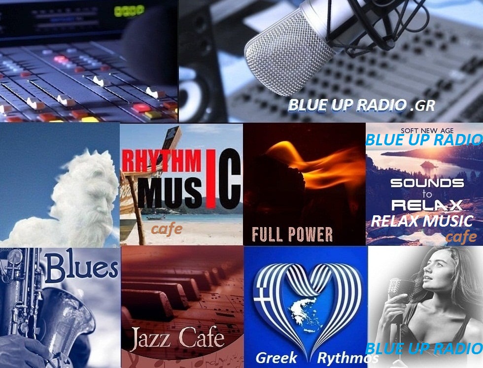 BLUE UP RADIO Music is Life | 🎵🎺🎻🎷🎸🎶📻 BLUE UP RADIO 📻 Radio Mousikos ...