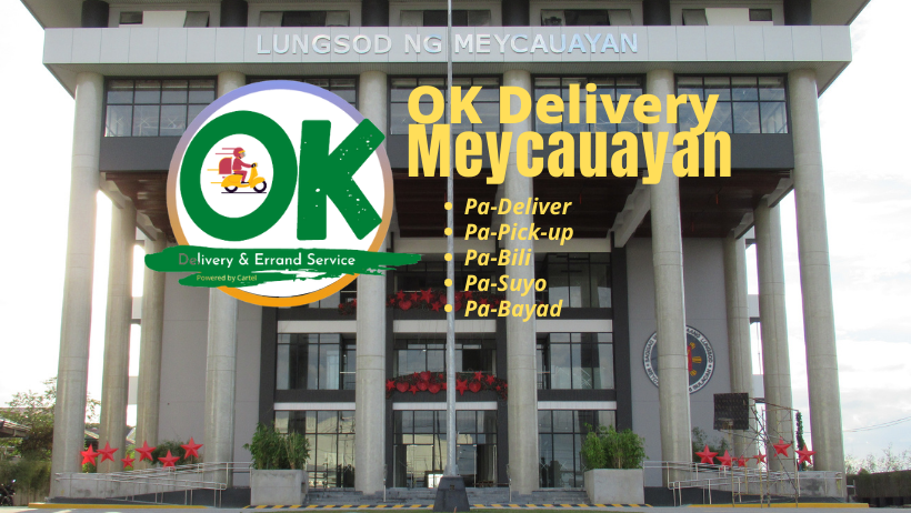 OK Delivery Meycauayan | Meycauayan