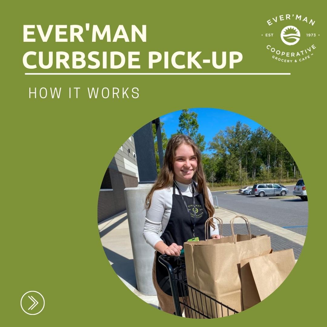 Curbside Pick-up... - Ever'man Cooperative Grocery & Cafe | Facebook